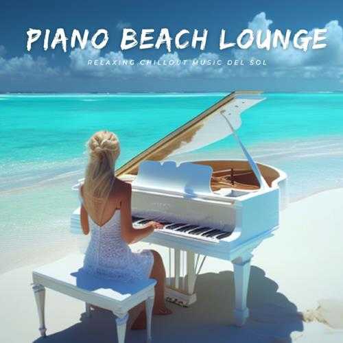 【休闲钢琴】VA-2023-PianoBeachLounge(FLAC)